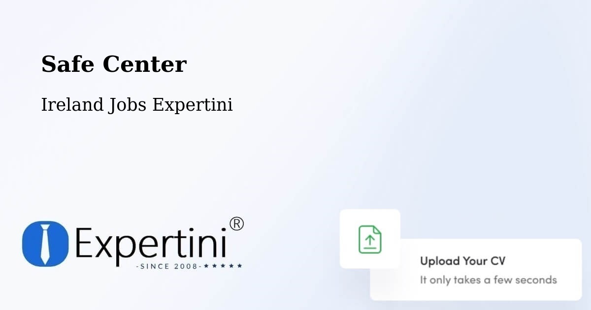 Safety Center – Millstreet - Ireland Jobs Expertini